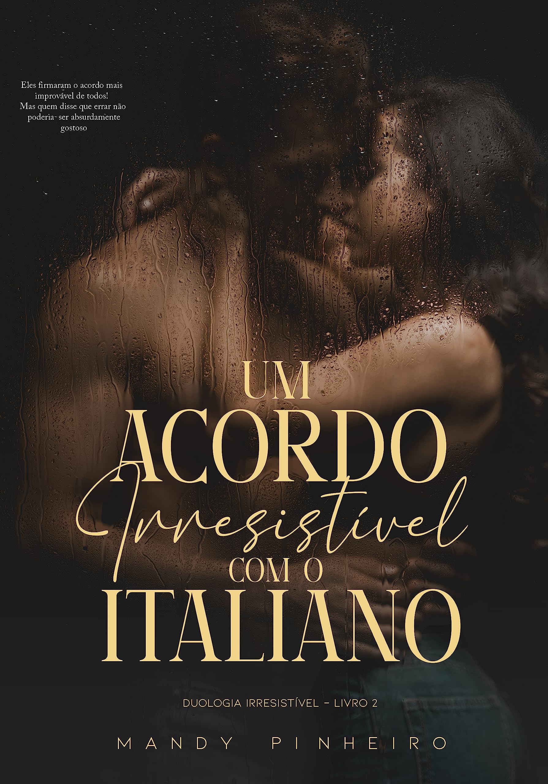 Um acordo Irresistível com o italiano (Duologia Irresistível)