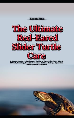 The Ultimate Red-Eared Slider Turtle Care: Your Comprehensive Owner's ...