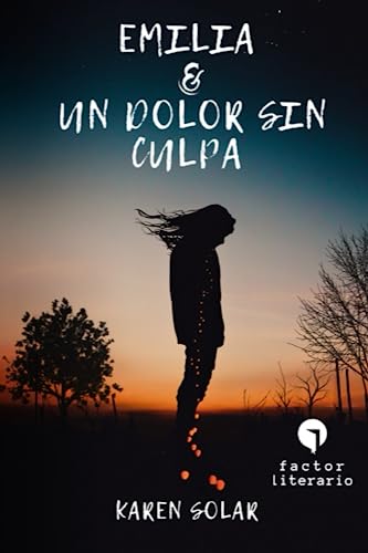 EMILIA Y UN DOLOR SIN CULPA