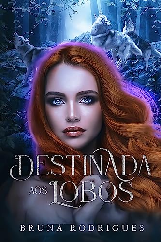 Destinada aos Lobos: Harém Reverso de Fantasia