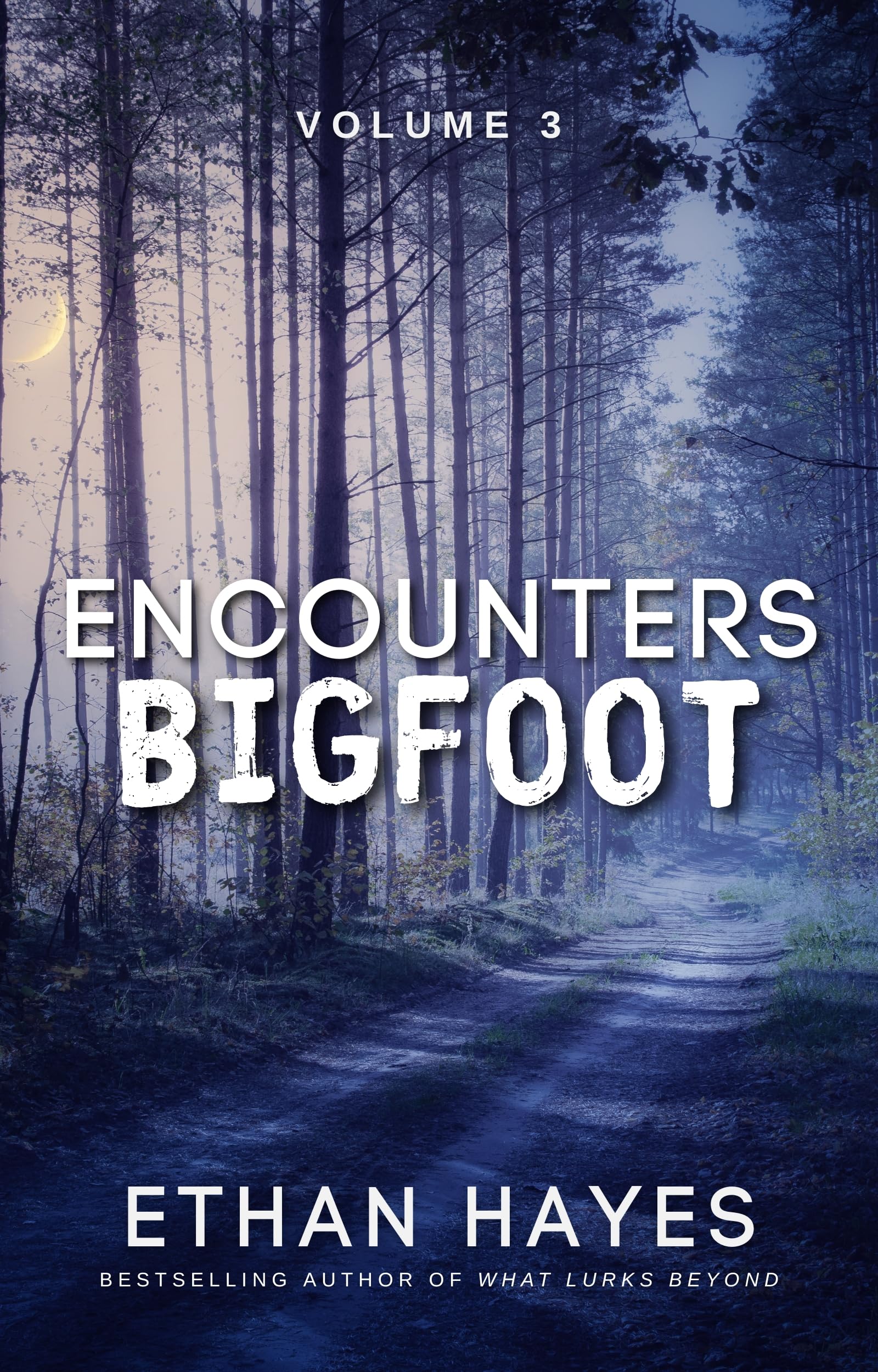 Encounters Bigfoot: Volume 3
