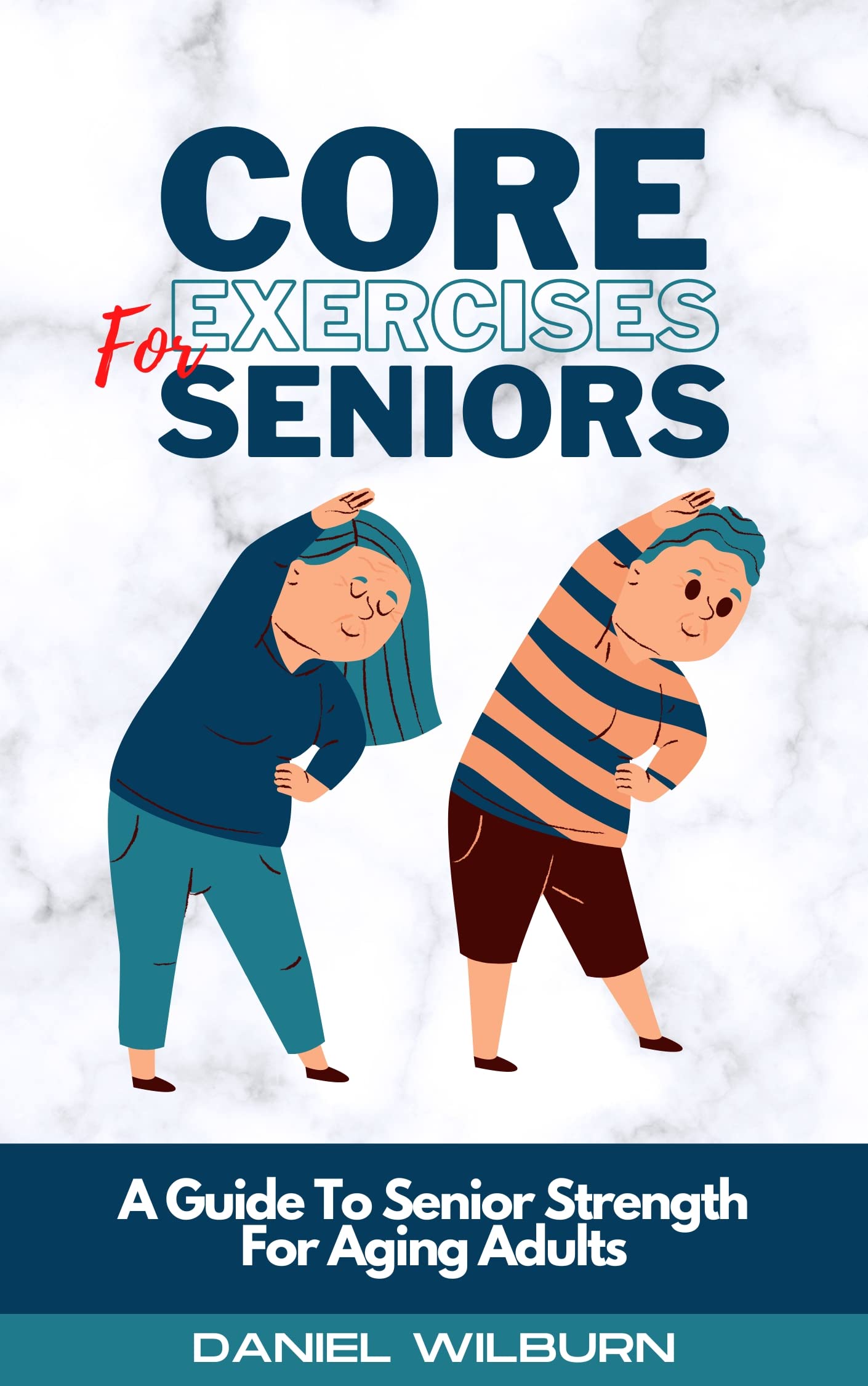 Core Exercises For Seniors A Guide To Senior Strength For Aging Adults