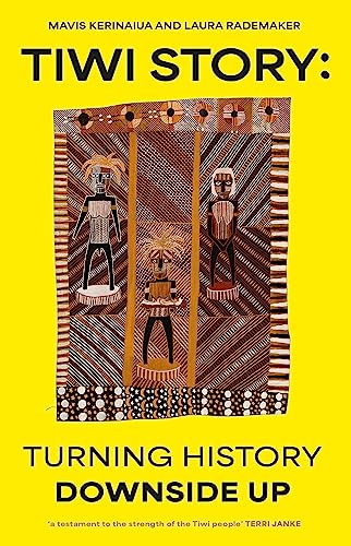 Tiwi Story: Turning history downside up