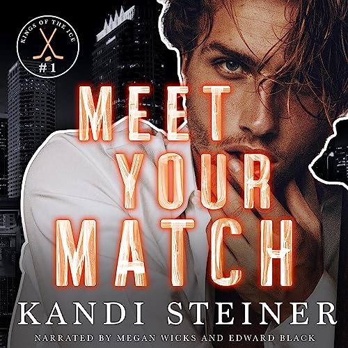 Meet Your Match (Kings of the Ice #1)
