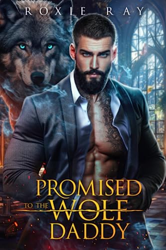 Promised To The Wolf Daddy book cover