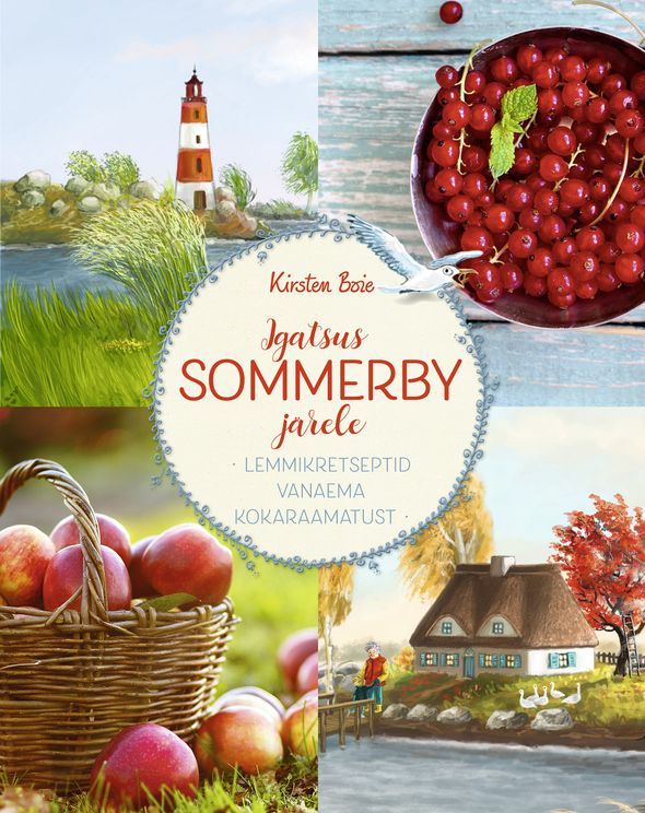 Igatsus Sommerby järele: Lemmikretseptid vanaema kokaraamatust