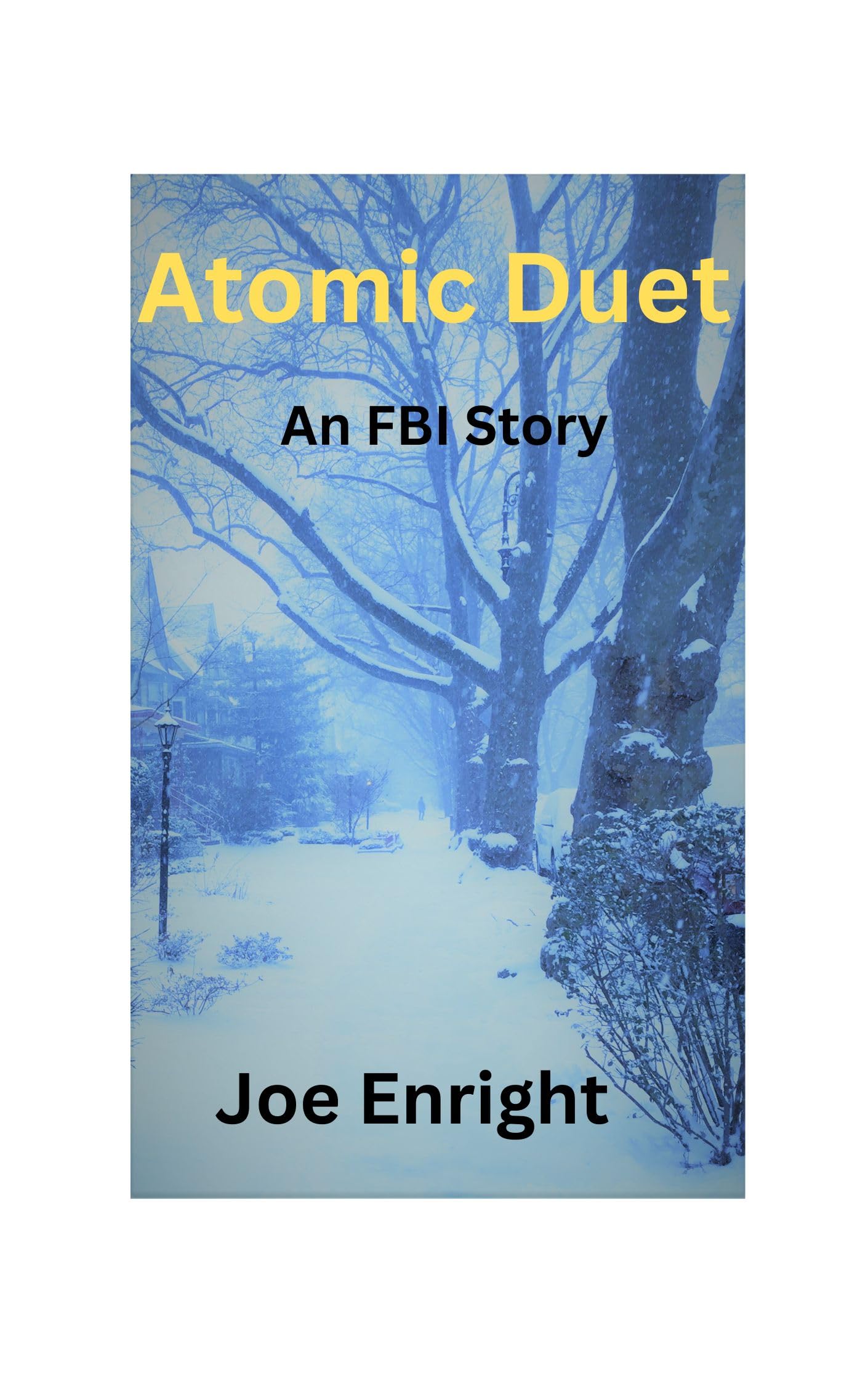 Atomic Duet: An FBI Story
