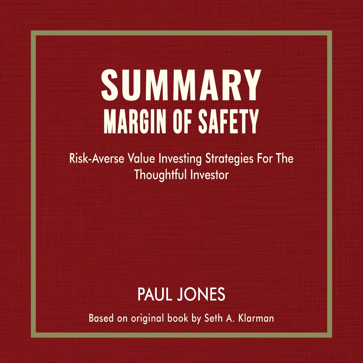 Margin of Safety RiskAverse Value Investing Strategies For the Thoughtful Investor by Paul