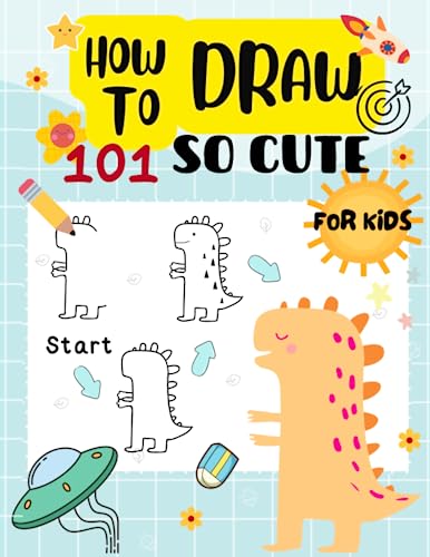 How To Draw SO Cute For Kids: 101 cute with easy step by step drawings ...