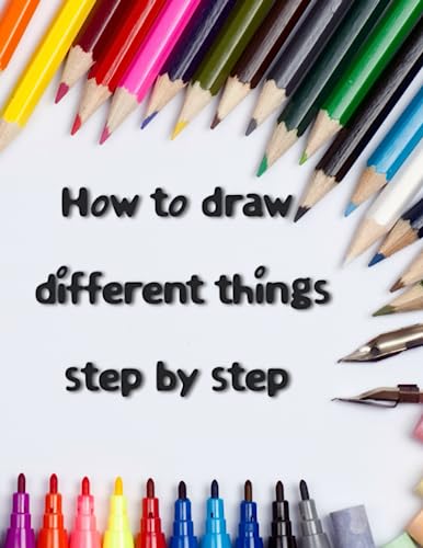 How to draw different things step by step: How to Draw different things ...