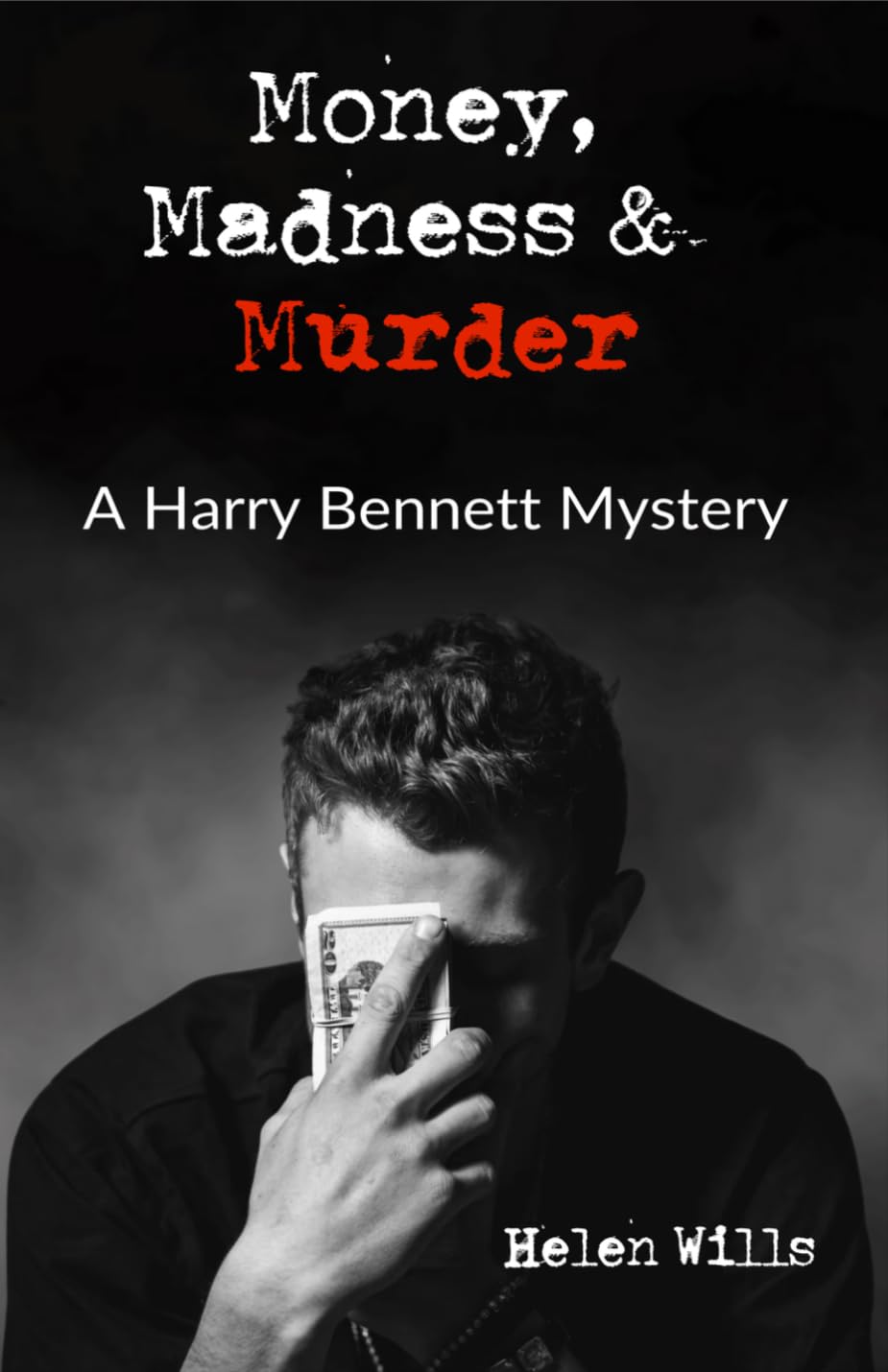 Money, Madness & Murder: An Intriguing Psychological Thriller with a Twist