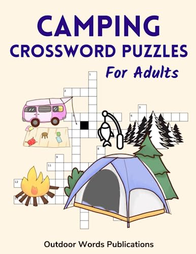Camping Crossword Puzzles For Adults: Challenging Outdoor-Themed Puzzle ...