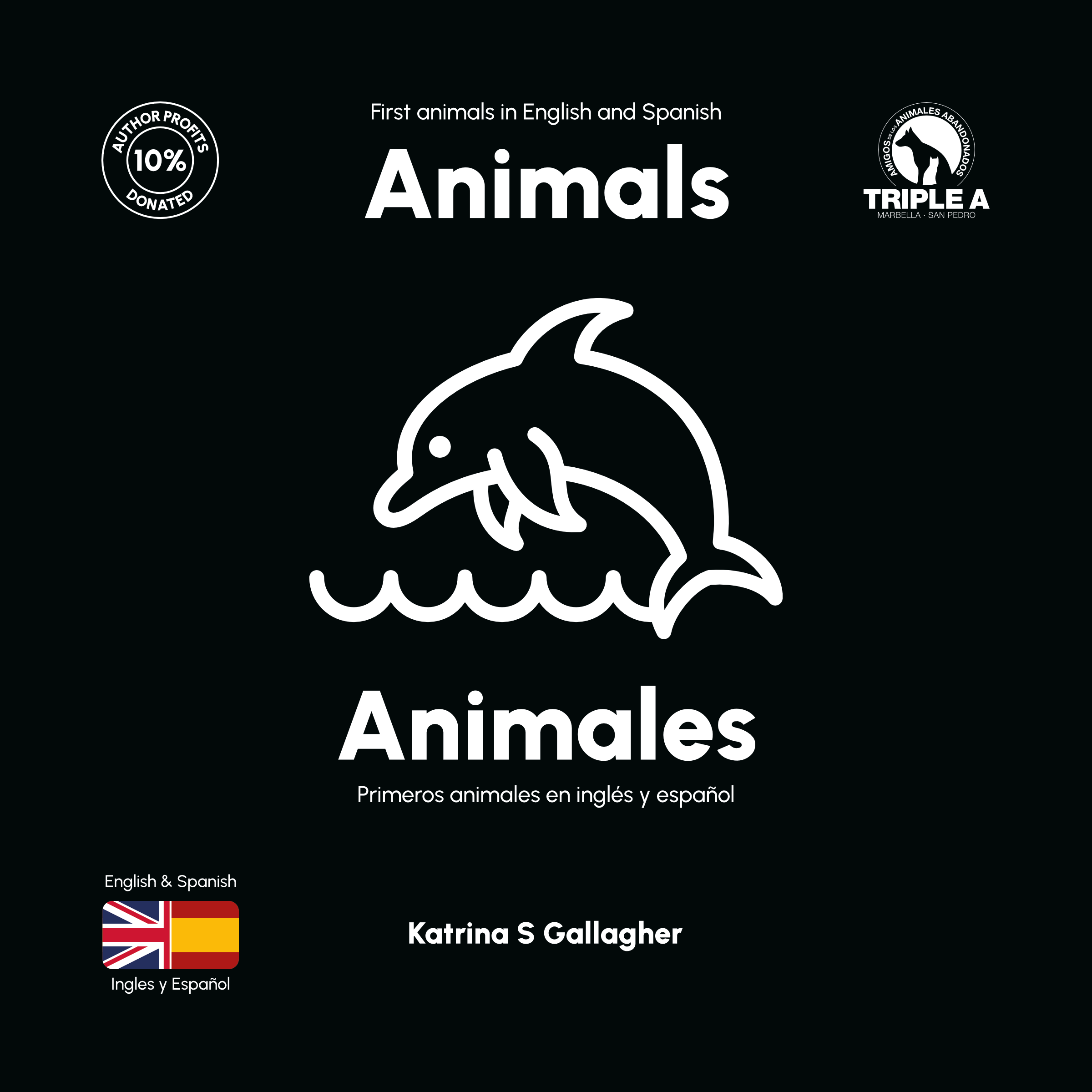 Animals / Animales: First Animals in English and Spanish