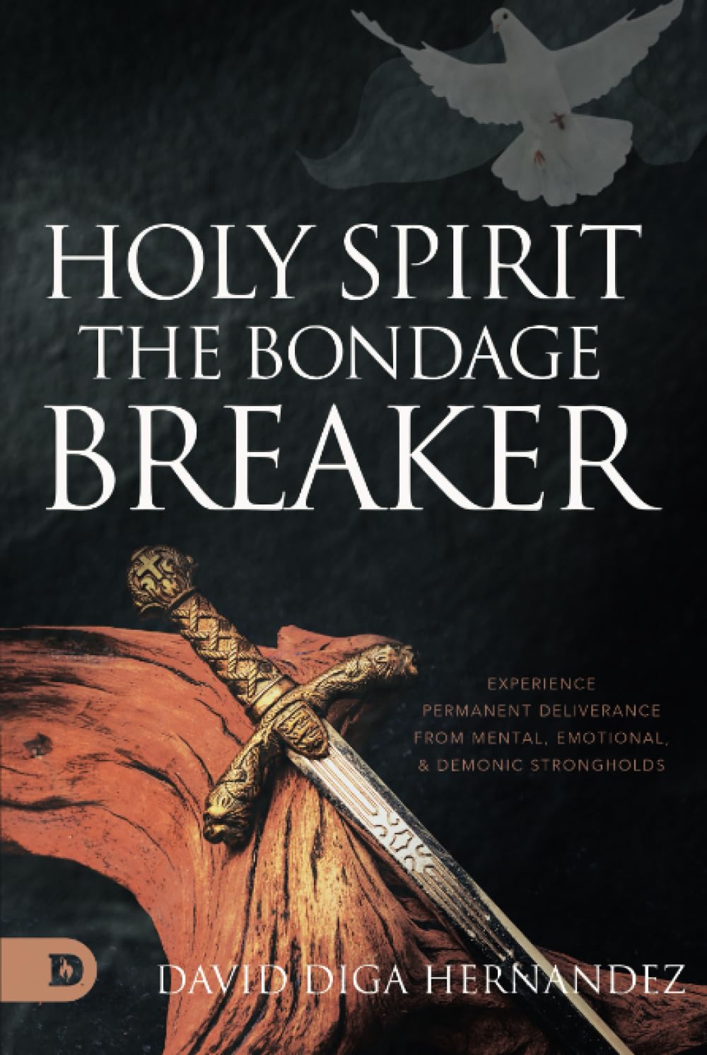 Holy Spirit The Bondage Breaker Experience Permanent Deliverance from