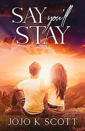 Say You'll Stay