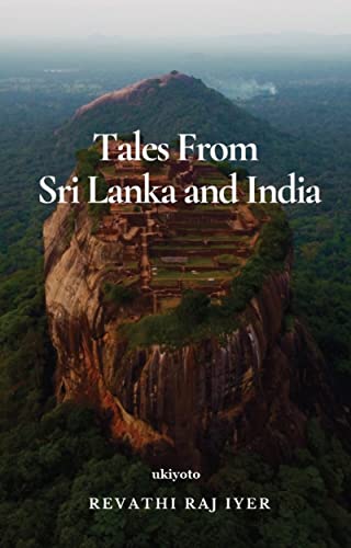 Tales from Sri Lanka and India
