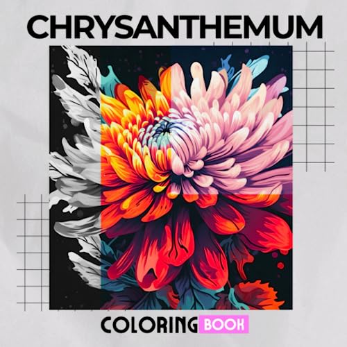 Chrysanthemum Flower Coloring Book For Kids: An Adult Coloring Book ...