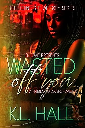 The Tennessee Whiskey Series by B. Love book cover 3