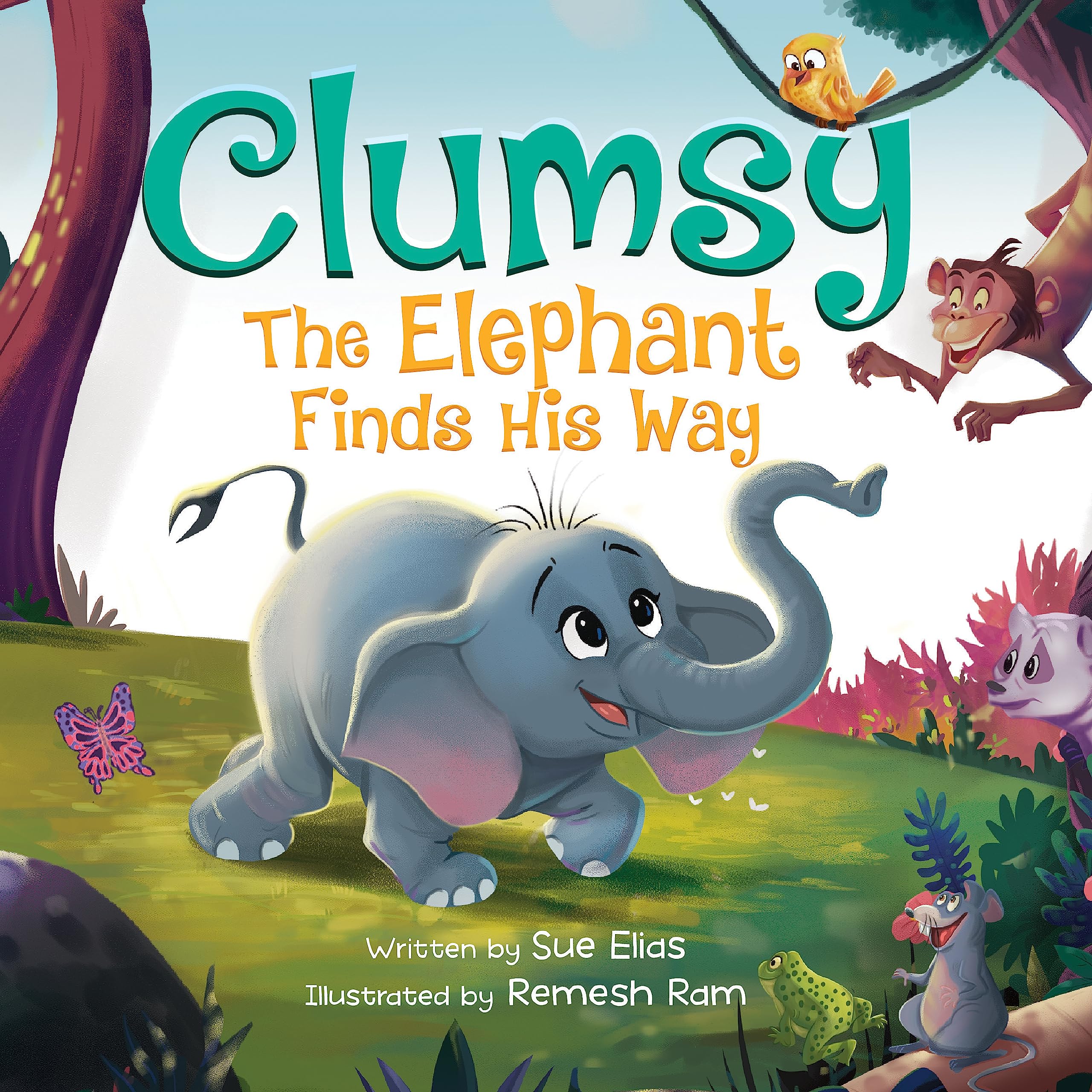 Clumsy The Elephant Finds His Way: A Humorous And Heartwarming Rhyming Picture Book For Children 4-8
