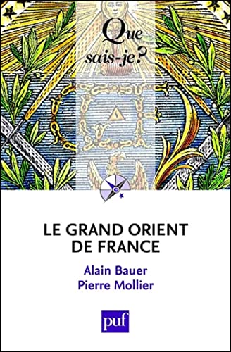 Le Grand Orient De France French Edition By Alain Bauer Goodreads