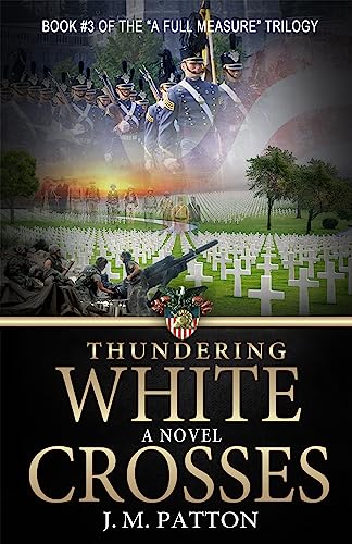 Thundering White Crosses: A Novel