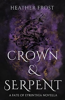 Crown and Serpent (Fate of Eyrinthia)