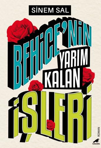 Behice'nin Yarım Kalan İşleri