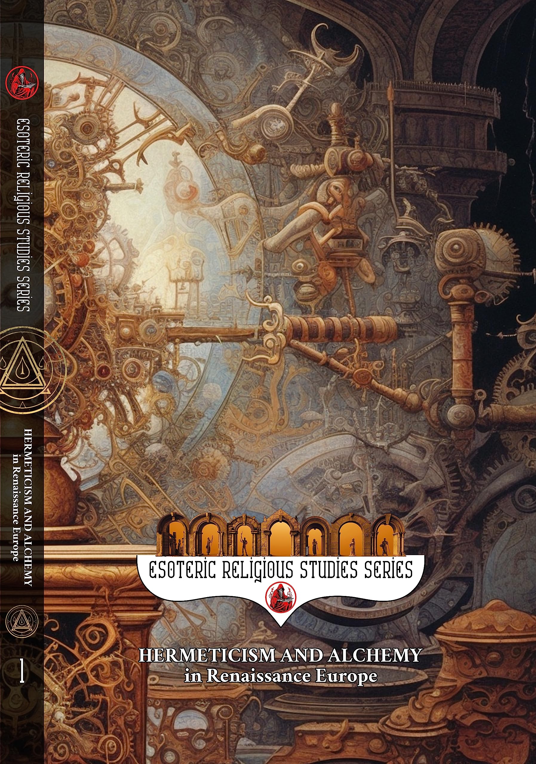 Hermeticism and Alchemy in Renaissance Europe: Exploring the Prima ...