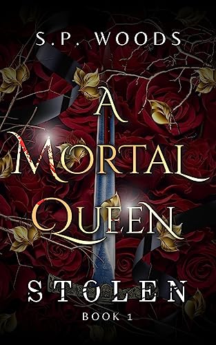 Stolen (A Mortal Queen #1)