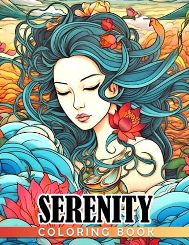 Serenity Coloring Book: Fabulous Coloring Pages Featuring Beautiful