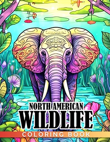North American Wildlife Coloring Book: An Adult Coloring Book Featuring Beautiful Forest Animals ...