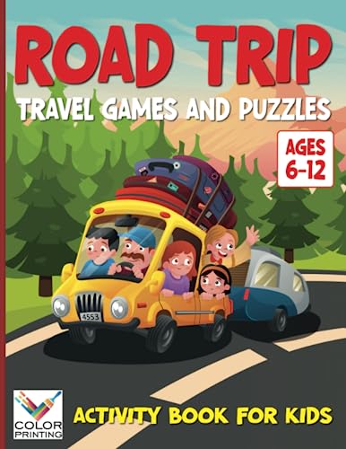 Road Trip Activity Book: Travel Games and Puzzles for Kids 6-12: 80 ...