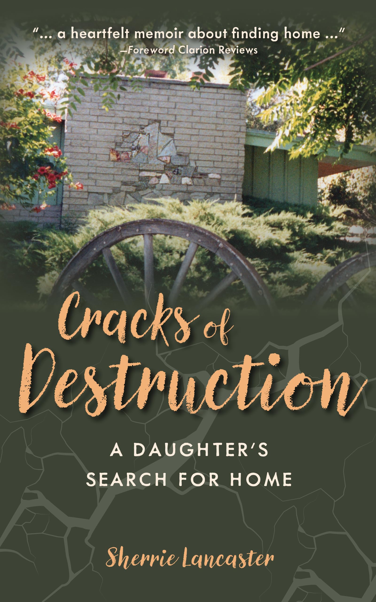 Cracks of Destruction: A Daughter's Search for Home