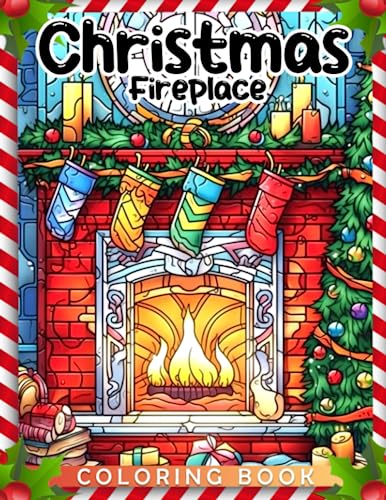 Christmas Fireplace Coloring Book: Super Cute Illustrations For Kids ...