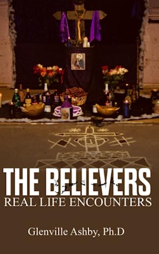 THE BELIEVERS: Real Life Encounters