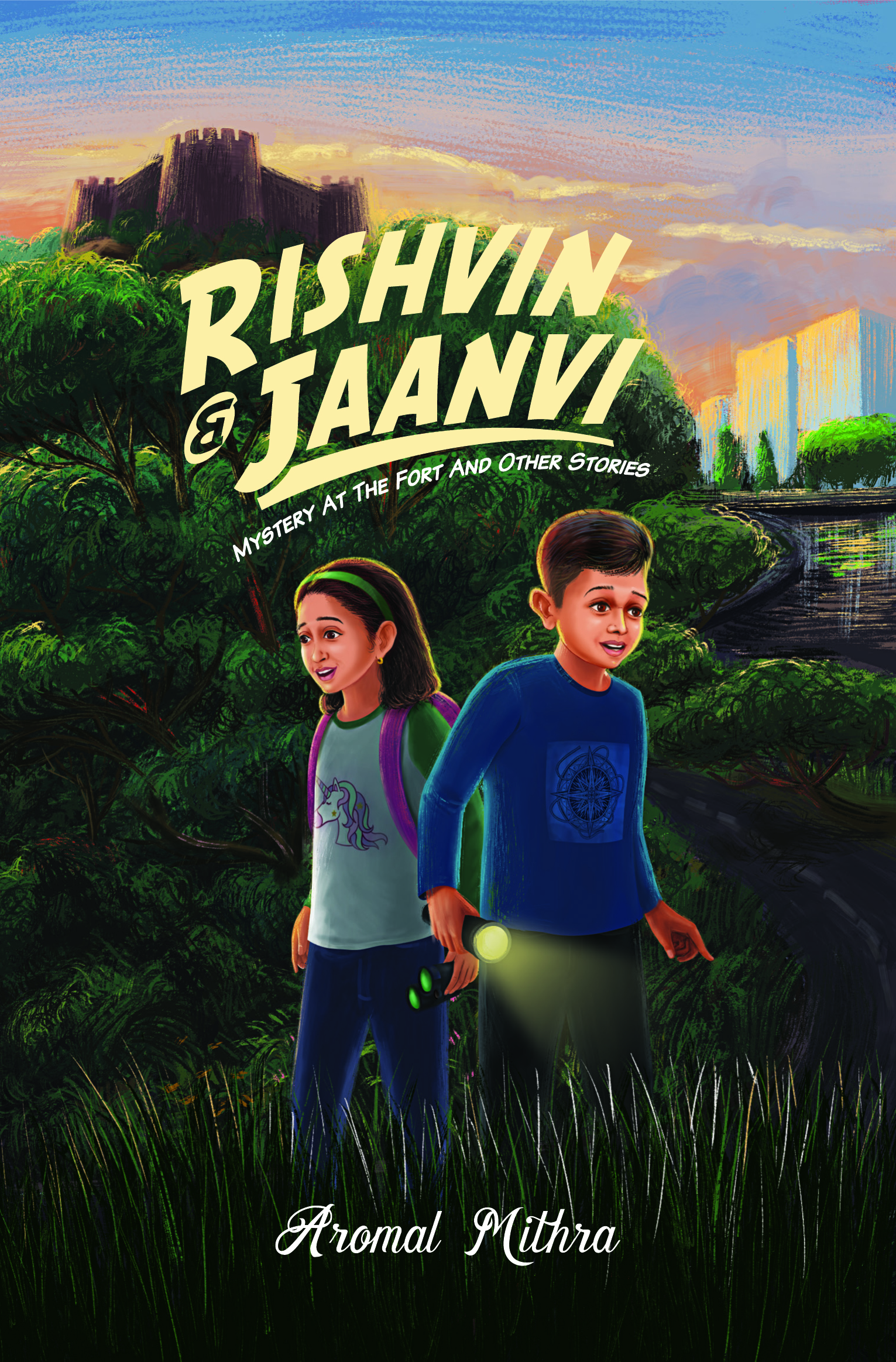 RISHVIN AND JAANVI: MYSTERY AT THE FORT AND OTHER STORIES