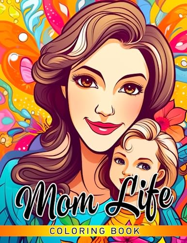 Mom Life Coloring Book: Mom's Activities Daily Life With Lovely ...