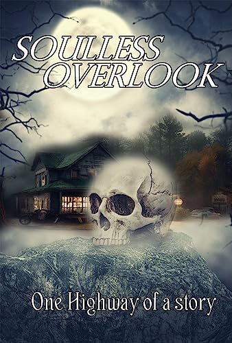 Soulless Overlook: an Overlook Collection