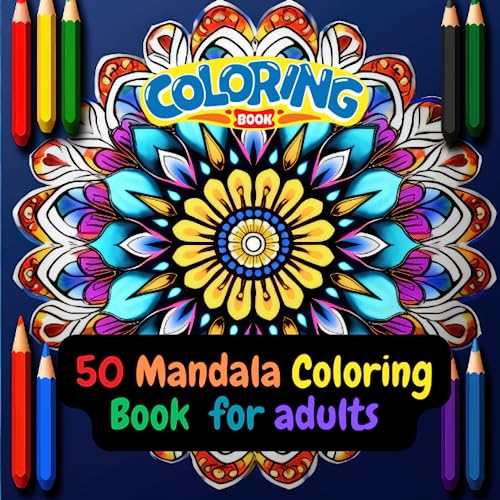 50 Mandala Coloring Book for Adults Relaxation and Stress Relief: 50 ...