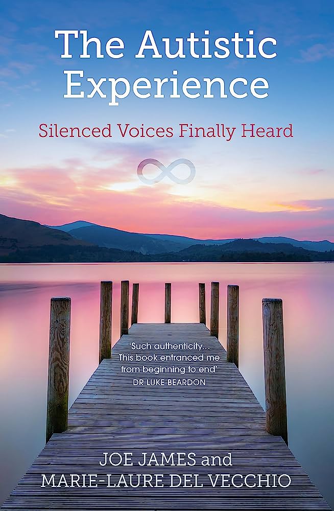 The Autistic Experience Silenced Voices Finally Heard by Joe James