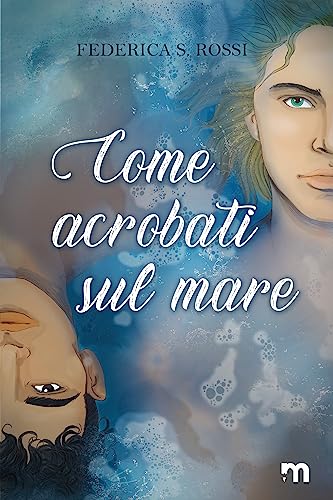Come acrobati sul mare