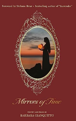Mirrors of Time: Poems about soulmate love across time and space