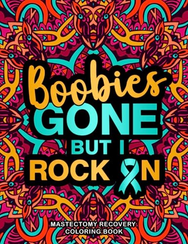 Mastectomy Recovery Coloring Book: An Inspirational & Hilarious Post