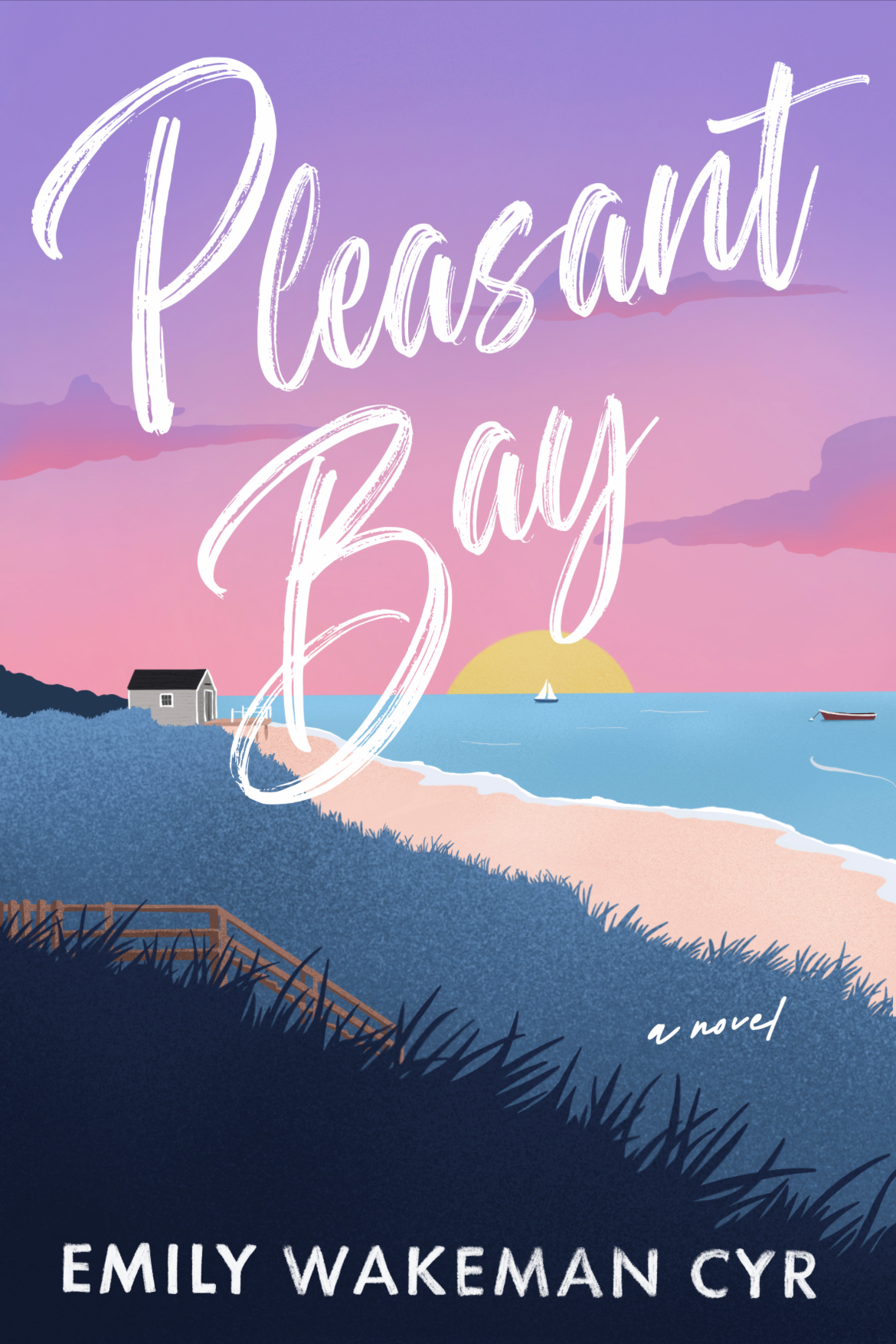 Pleasant Bay A novel by Emily Wakeman Cyr Goodreads