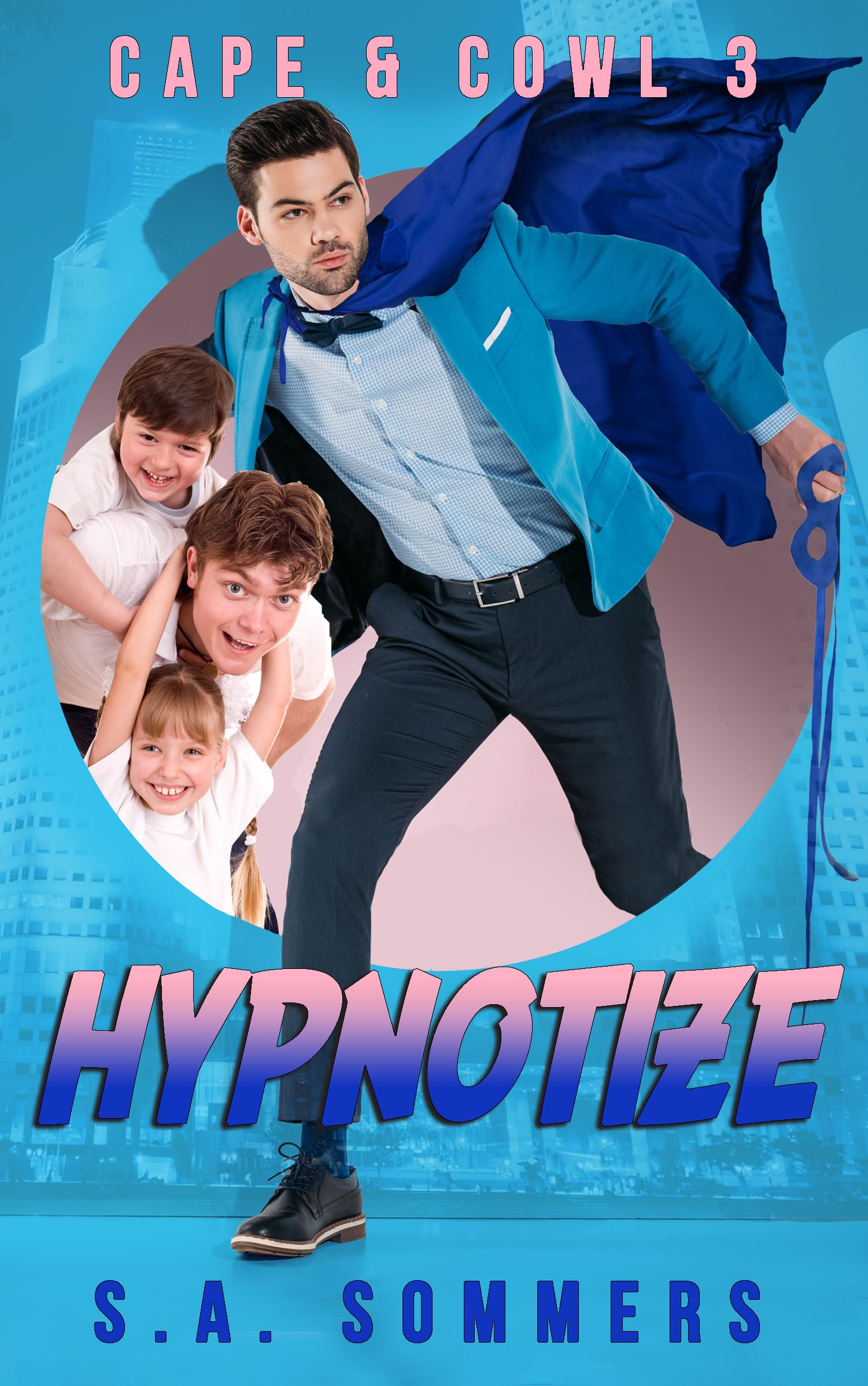 Hypnotize (Cape and Cowl Book 3)