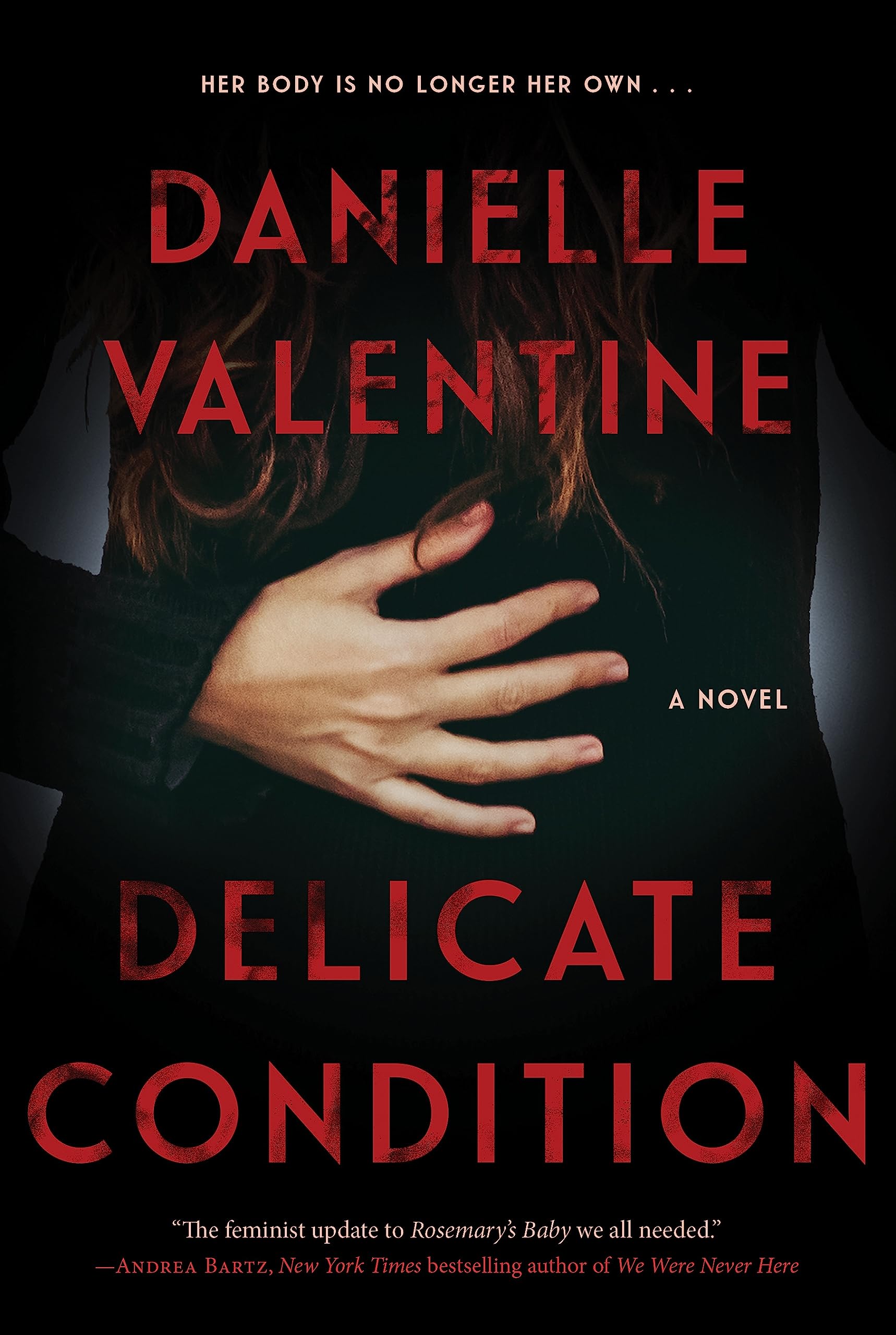 Delicate Condition by Danielle Valentine Goodreads