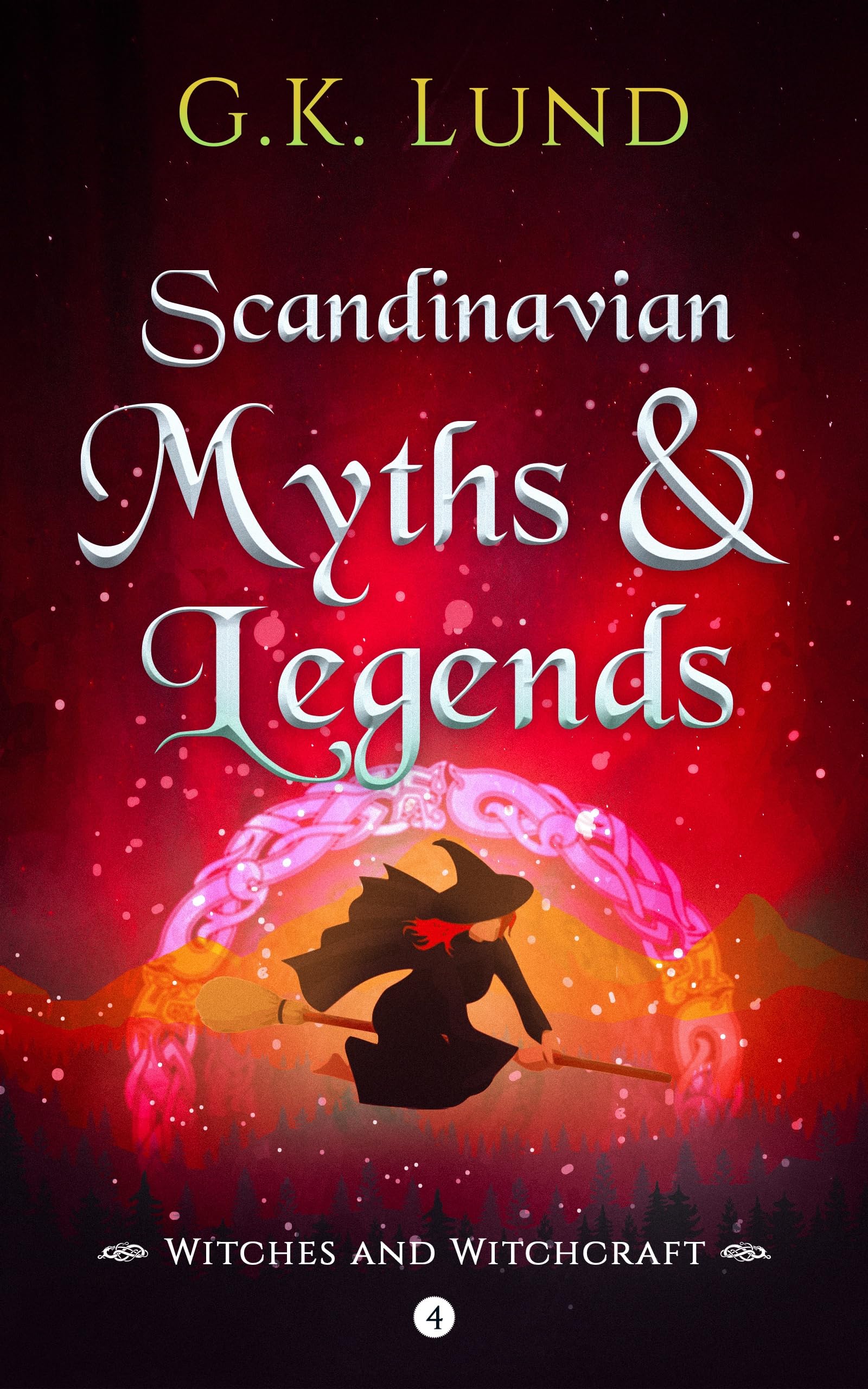 Scandinavian Myths and Legends: Witches and Witchcraft