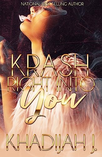 Krash Right Into You