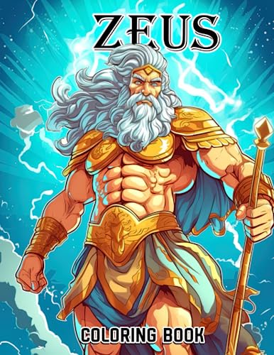 Zeus Coloring Book: Embark on a Mythological Coloring Adventure with 30