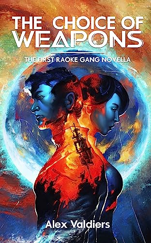 The Choice of Weapons: The First Raoke Gang Novella